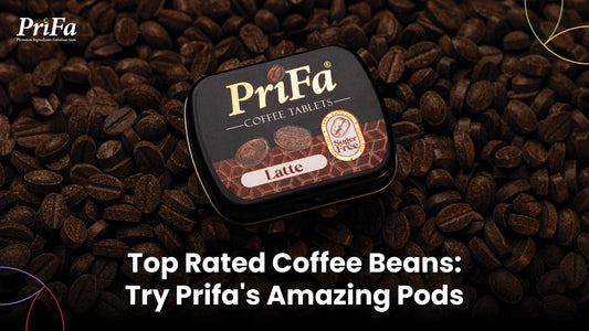 Top Rated Coffee Beans: Try Prifa's Amazing Pods